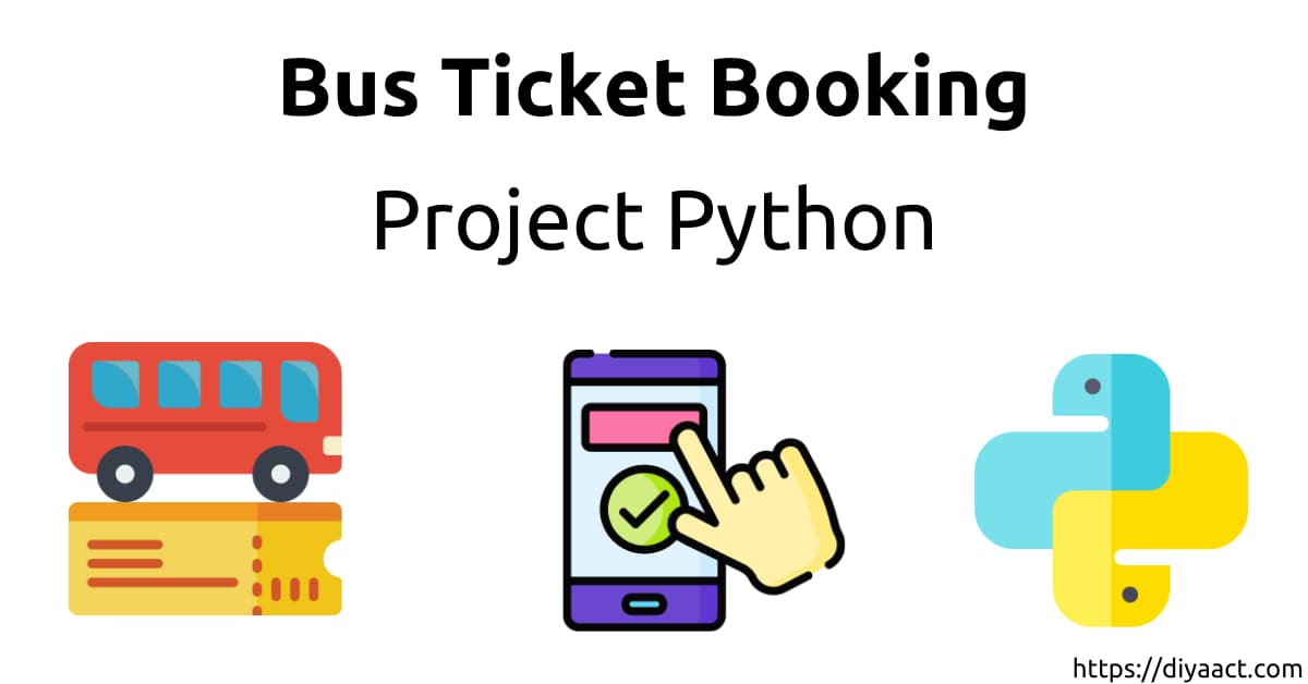 Read more about the article Bus Ticket Booking System Python